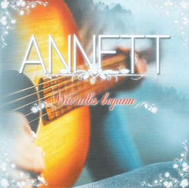 Annett - Wie alles begann