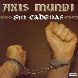 Axis Mundi - Sin Cadenas