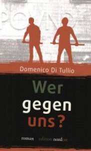 di Tullio, Domenico: Wer gegen uns?