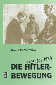 Willing Georg Franz - Die Hitlerbewegung 1925-1934