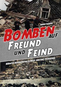 Zemella, Günter: Bomben auf Freund und Feind
