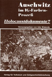 Udo Walendy - Auschwitz im IG Farben Prozess