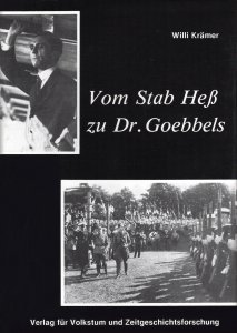 Willi Krämer - Vom Stab Hess zu Dr. Goebbels