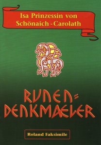 Isa Prinzessin von Schönaich-Carolath  -  Runendenkmäler