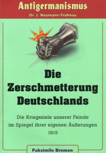 Dr. J. Neumann-Frohnau - Die Zerschmetterung Deutschlands