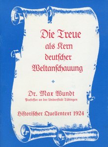 Dr. Max Wundt - Die Treue als Kern deutscher Weltanschauung