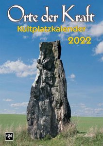 Kalender - Orte der Kraft - Kultplatzkalender 2022