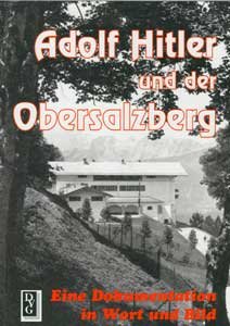 Neul, Josef - Adolf Hitler und der Obersalzberg