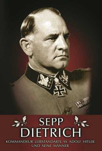 Sepp Dietrich - Kommandeur Leibstandarte SS Adolf Hitler und seine Männer