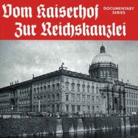 Hörbuch - Vom Kaiserhof zur Reichskanzlei - CD