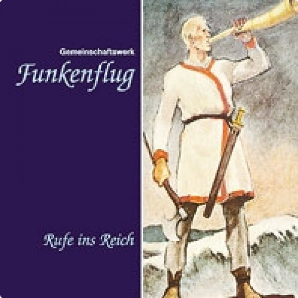 Funkenflug Rufe ins Reich, CD