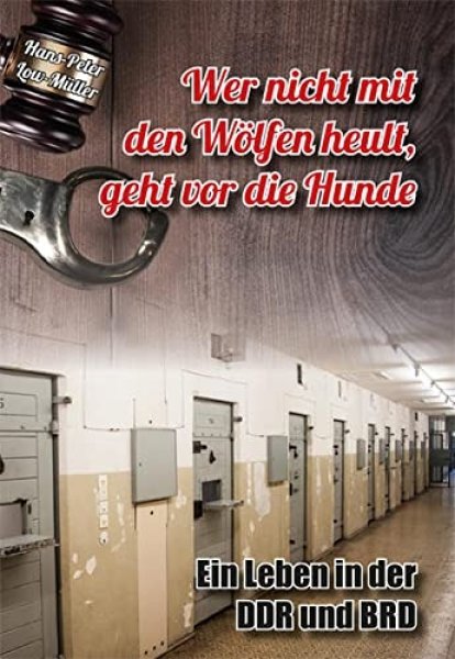 H.-P. Low-Müller: Wer nicht mit den Wölfen heult, geht vor die Hunde