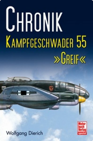 Chronik Kampfgeschwader 55 Greif