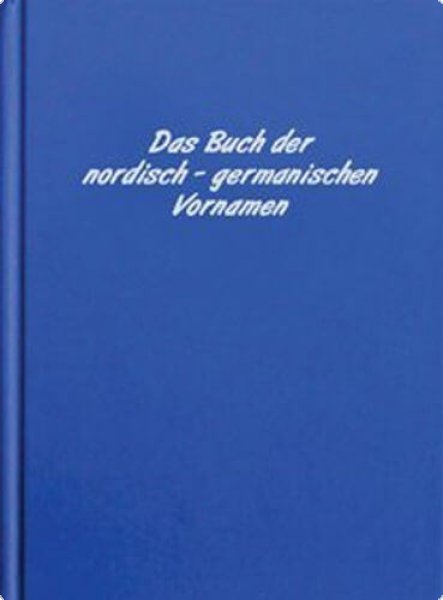Das Buch der nordisch-germanischen Vornamen