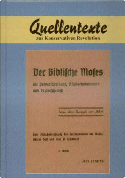 Der Biblische Moses als Pulverfabrikant, Räuberhauptmann und Erzbolschewist
