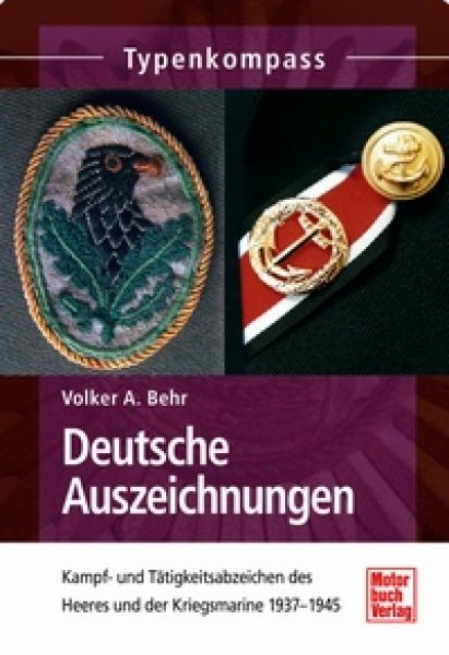 Deutsche Auszeichnungen - Kampf- und Tätigkeitsabzeichen des Heeres und der Kriegsmarine 1937-1945