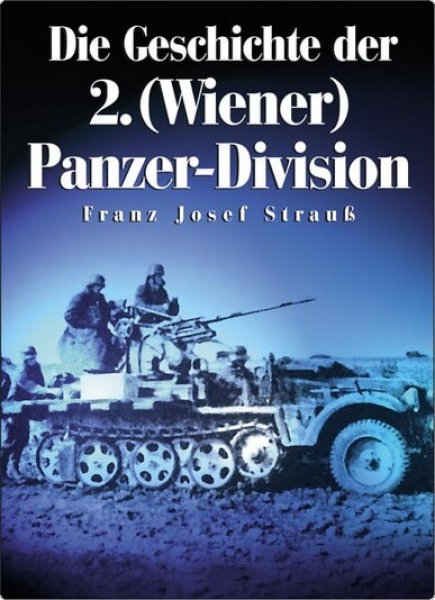 Die Geschichte der 2. Wiener Panzer-Division