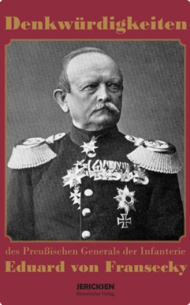 Walter von Bremen - Denkwürdigkeiten des preussischen Generals der Infanterie Eduard von Fransecky