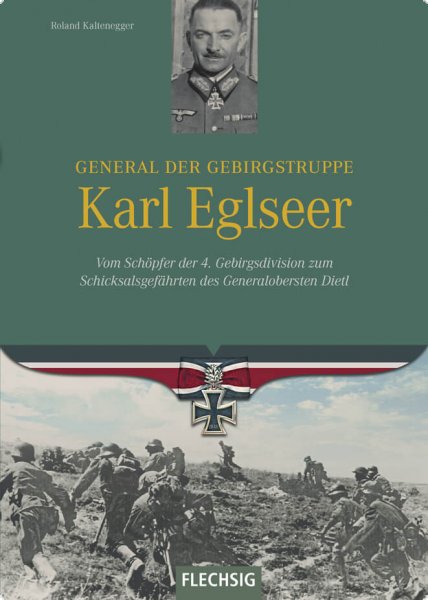 General der Gebirgstruppe Karl Eglseer