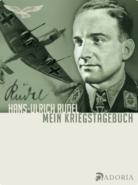 Hans-Ulrich Rudel: Mein Kriegstagebuch
