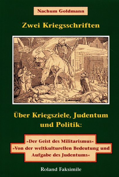 Nachum Goldmann - Zwei Kriegsschriften