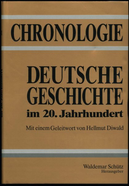 K.W. Schütz: Deutsche Geschichte im 20. Jahrhundert