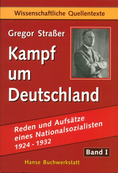 Gregor Straßer - Kampf um Deutschland - Band I