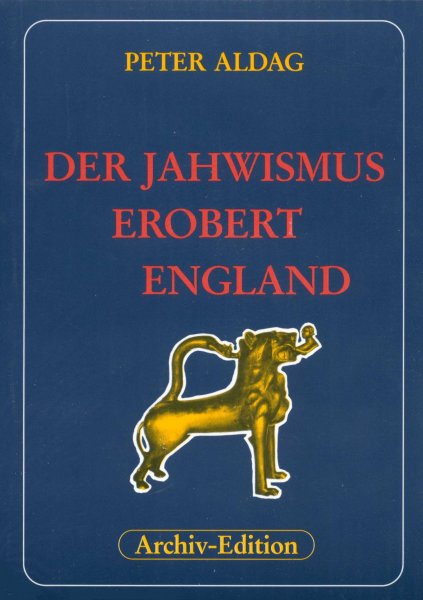 Peter Aldag - Der Jahwismus erobert England