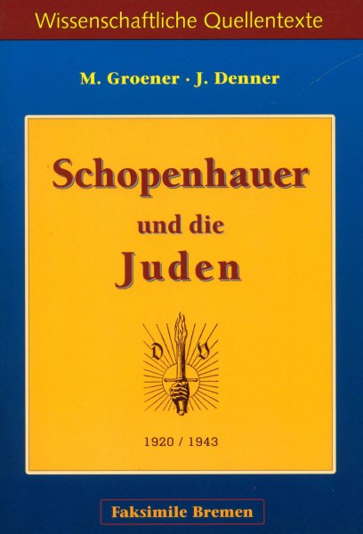 Dr. J. Denner & M.Groener - Schopenhauer und die Juden