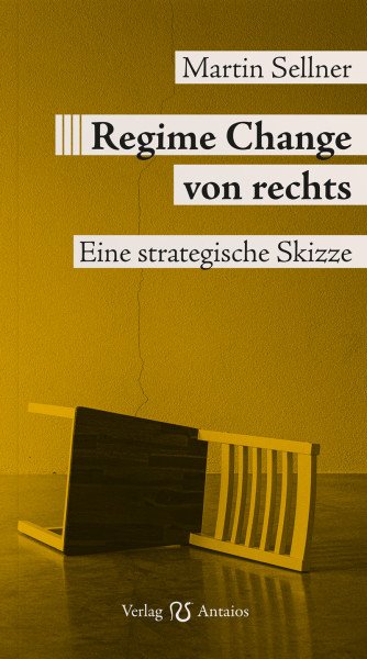 Martin Sellner - Regime Change von rechts.