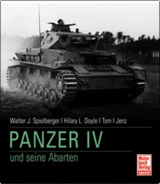 Walter J. Spielberger: Panzer IV und seine Abarten