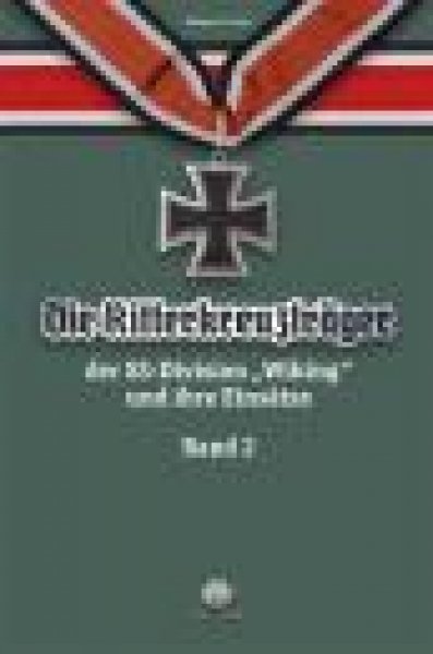 Franz: Die Ritterkreuzträger d. Divison „Wiking“ 2