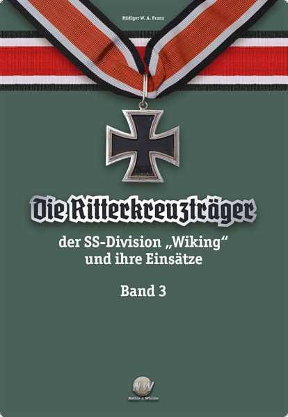 Franz: Die Ritterkreuzträger d. Divison „Wiking“ 3