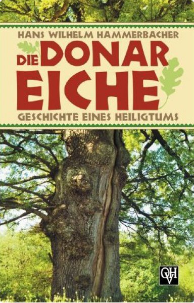 Hans Wilhelm Hammerbacher - Die Donar-Eiche