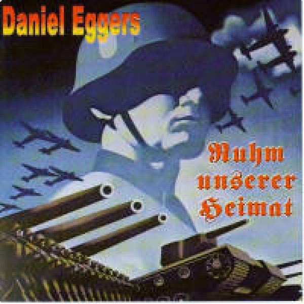 Daniel Eggers - Ruhm unserer Heimat
