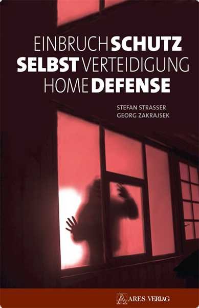 Strasser: Einbruchschutz, Selbstverteidigung und Homedefense