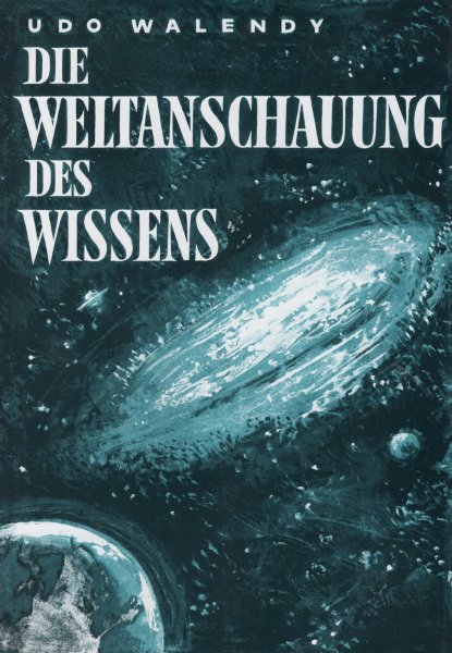 Udo Walendy - Weltanschauung des Wissens - Komplettausgabe  Band I - Band V