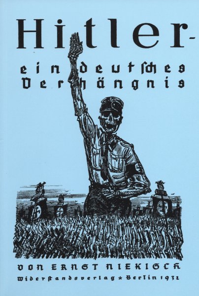 Ernst Niekisch - Hitler - Ein deutsches Verhängnis