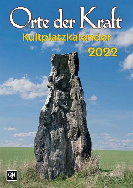 Kalender - Orte der Kraft - Kultplatzkalender 2022