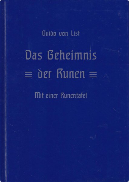Guido von List - Das Geheimnis der Runen