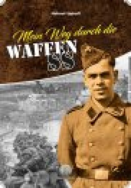 H. Uphoff : Mein Weg durch die Waffen-SS