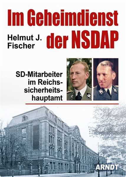 Fischer, Helmut J.: Im Geheimdienst der NSDAP