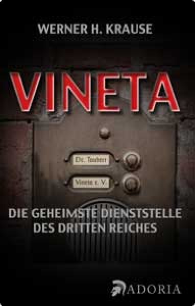 Krause - Vineta : Die geheimste Dienststelle des Dritten Reiches