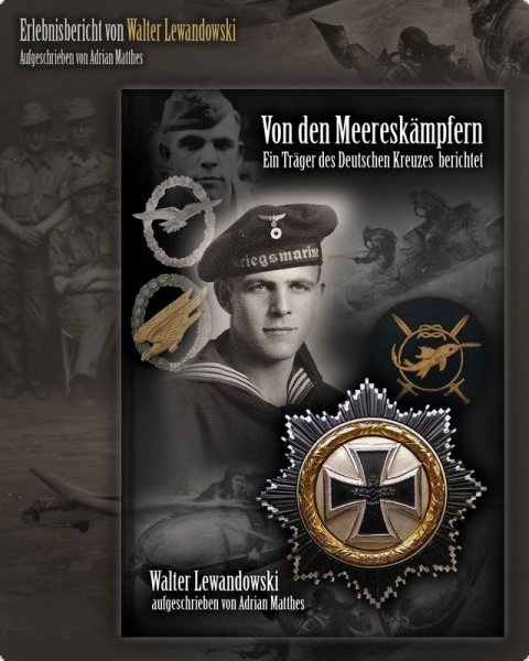 Von den Meereskämpfern - Erlebnisbericht von Walter Lewandowski (Adrian Matthes) - MIT AUTOGRAMMKARTE